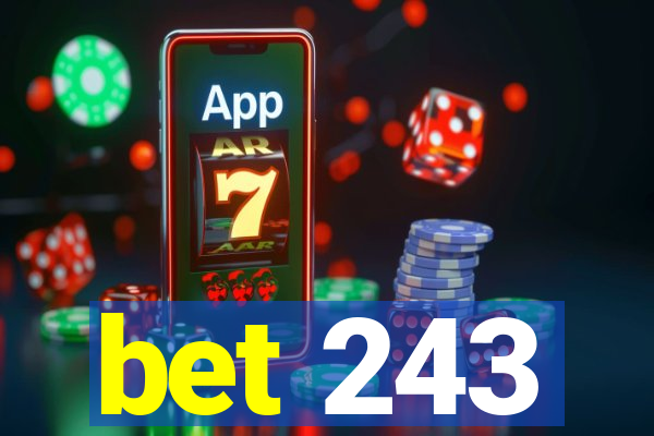 bet 243